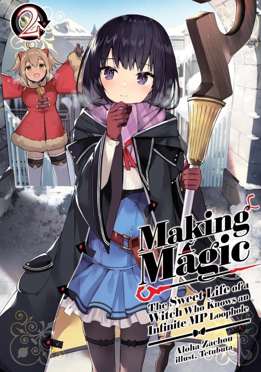 Making Magic: The Sweet Life of a Witch Who Knows an Infinite MP Loophole Vol 02 (Light Novel) - Walt's Comic Shop