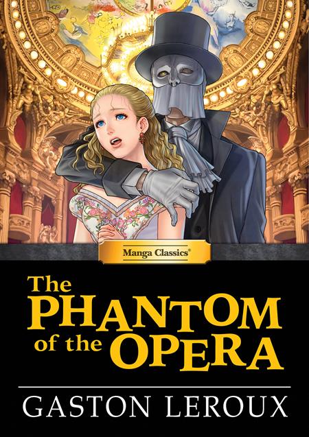 Manga Classics The Phantom Of The Opera HC *PRE-ORDER* - Walt's Comic Shop