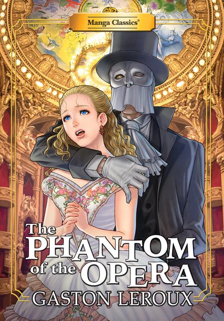 Manga Classics The Phantom Of The Opera *PRE-ORDER* - Walt's Comic Shop