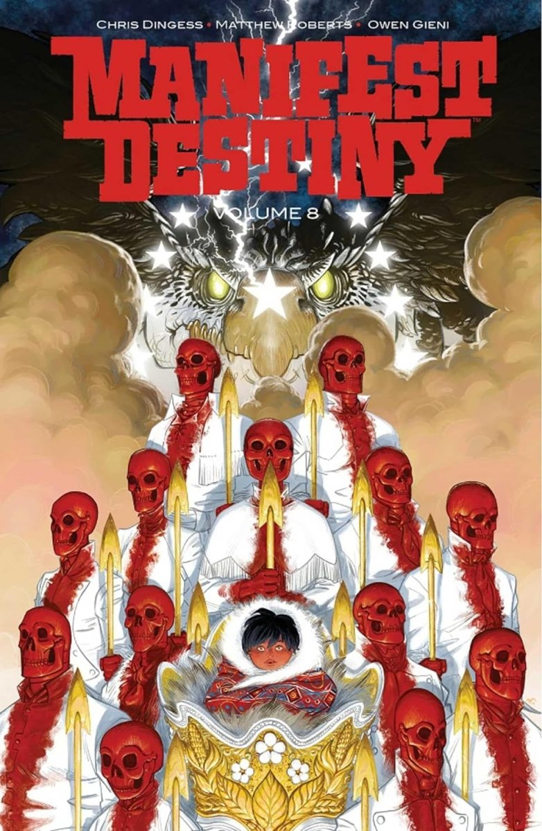 Manifest Destiny TP Vol 08 Sacrificium & Reditus - Walt's Comic Shop