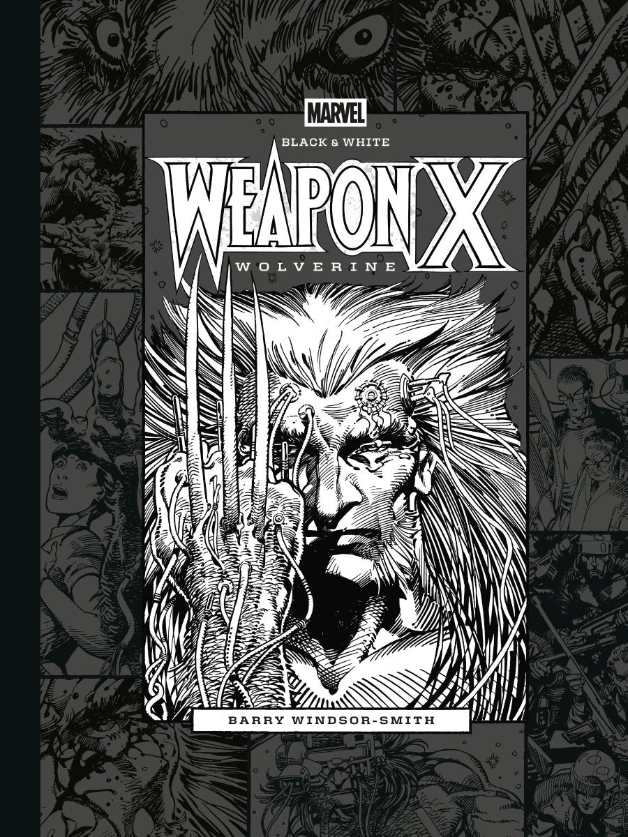 Marvel Black & White: Barry Windsor-Smith's Weapon X HC *PRE-ORDER* - Walt's Comic Shop