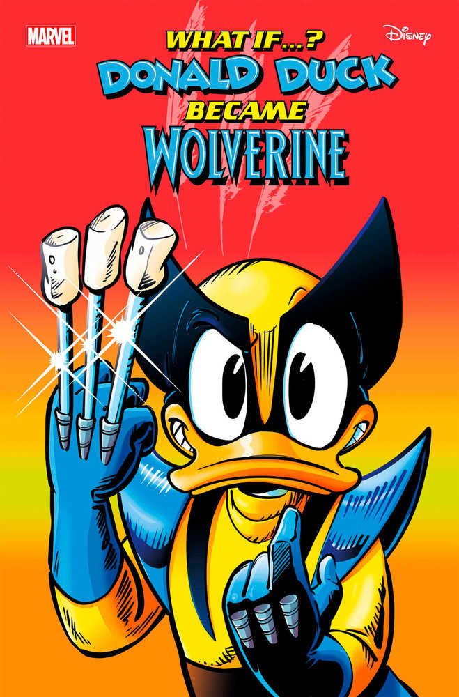 Marvel & Disney: What If...? Donald Duck Became Wolverine #1 - Walt's Comic Shop