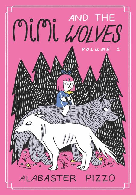 Mimi And The Wolves HC *PRE - ORDER* - Walt's Comic Shop