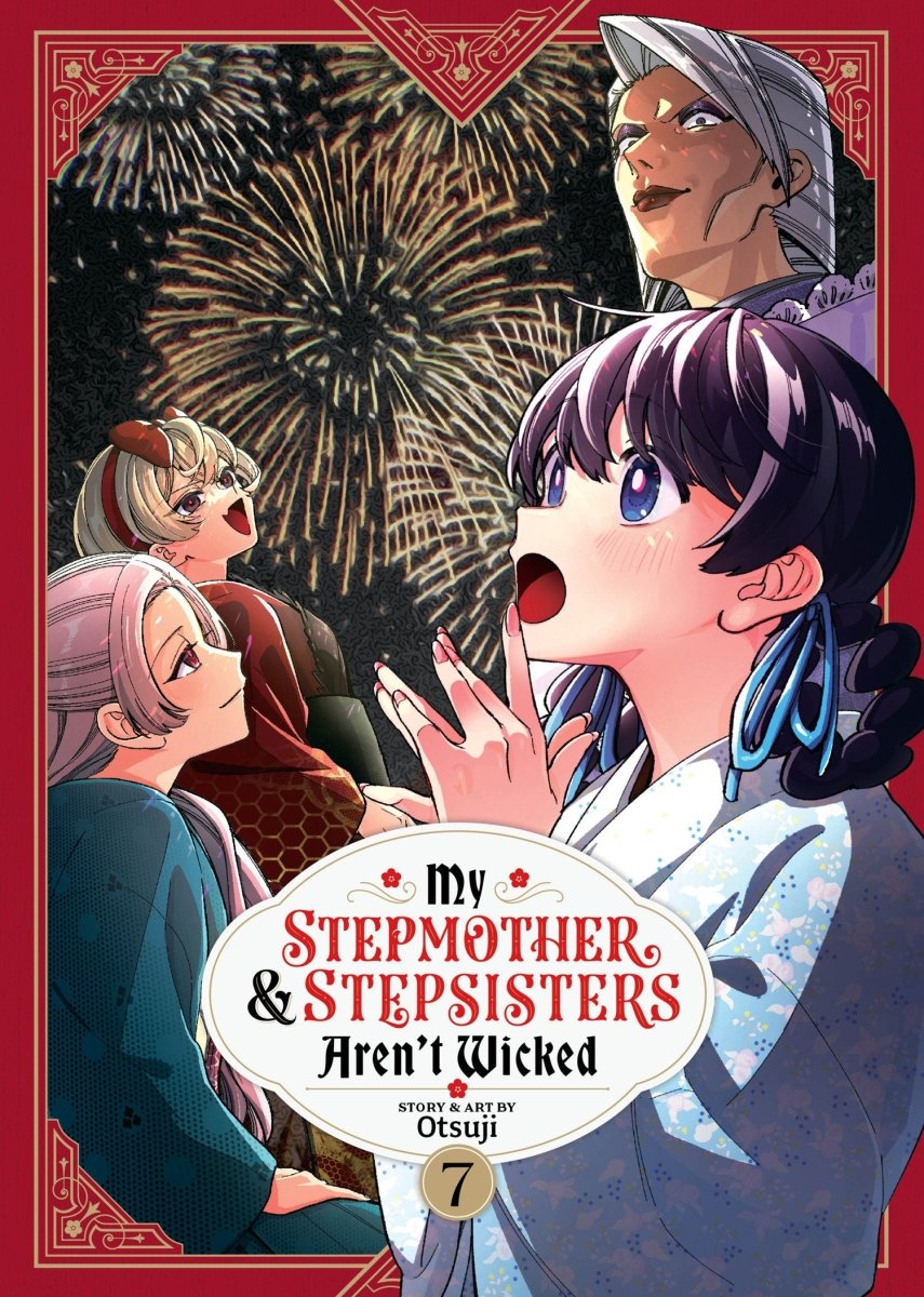 My Stepmother And Stepsisters Aren't Wicked Vol. 7 - Walt's Comic Shop