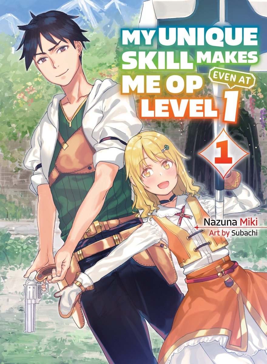 My Unique Skill Makes Me Op Even At Level 1 Vol 1 (Light Novel) - Walt's Comic Shop