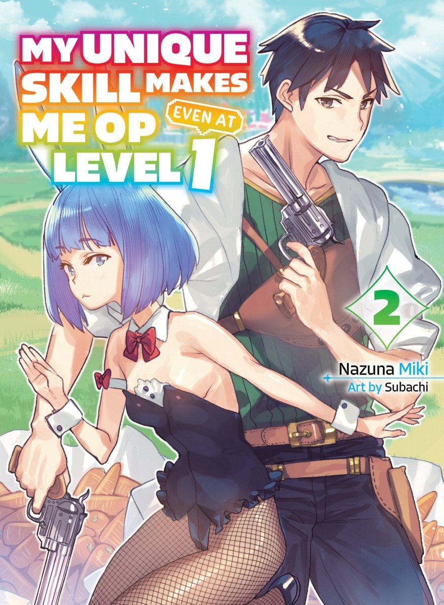 My Unique Skill Makes Me Op Even At Level 1 Vol 2 (Light Novel) - Walt's Comic Shop