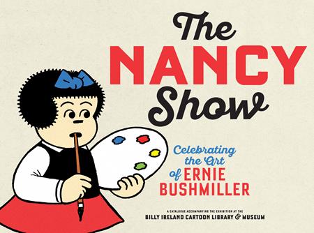 Nancy Show TP Celebrating The Art Of Ernie Bushmiller - Walt's Comic Shop