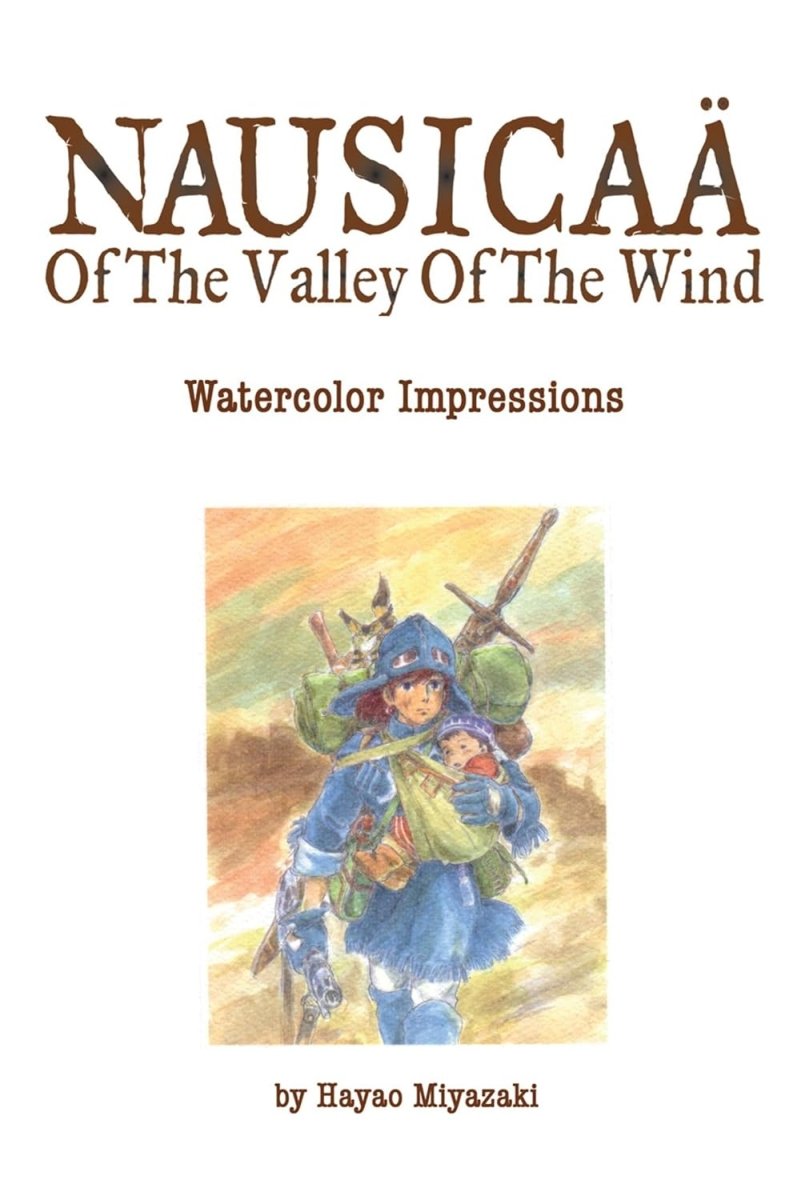 Nausicaä Of The Valley Of The Wind: Watercolor Impressions HC - Walt's Comic Shop