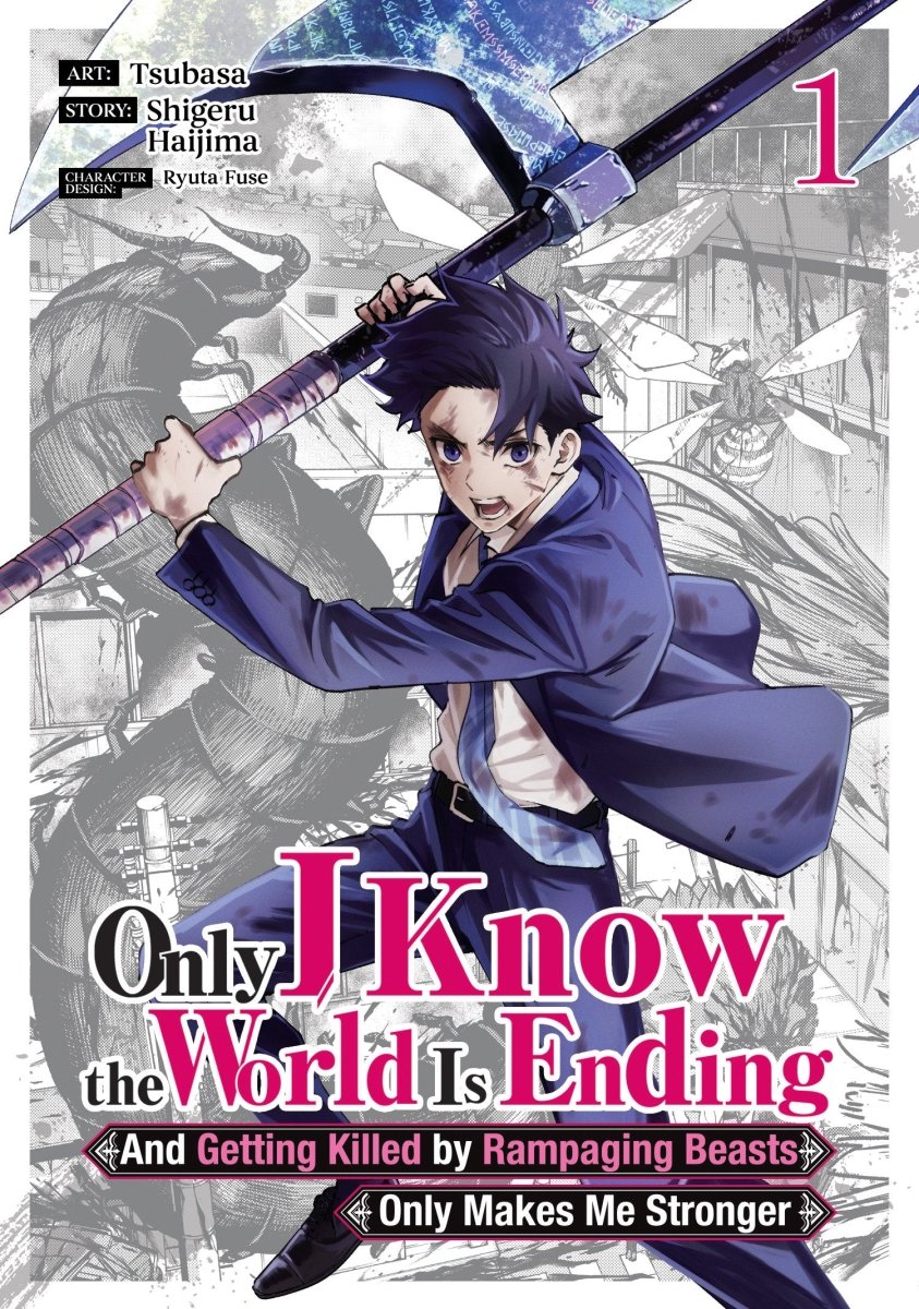 Only I Know The World Is Ending And Getting Killed By Rampaging Beasts Only Makes Me Stronger (Manga) Vol. 1 - Walt's Comic Shop