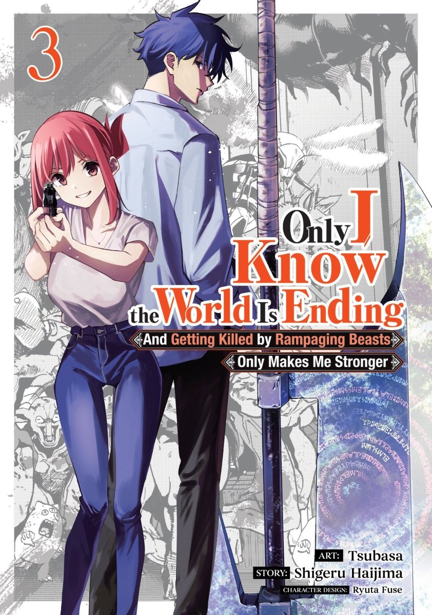 Only I Know The World Is Ending And Getting Killed By Rampaging Beasts Only Makes Me Stronger (Manga) Vol. 3 - Walt's Comic Shop