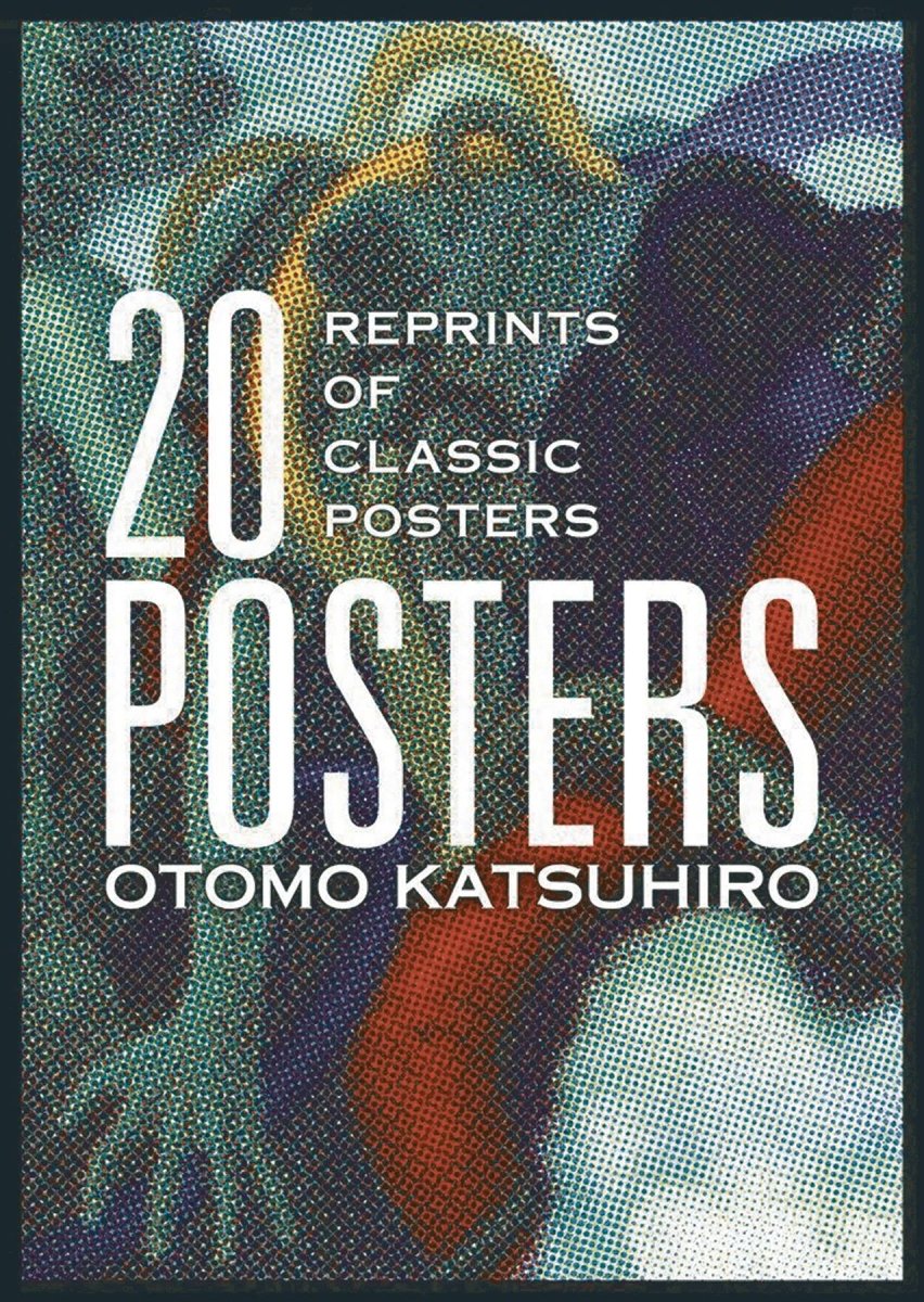 Otomo Katsuhiro 20 Posters Reprints Of Classic Posters SC *PRE - ORDER* - Walt's Comic Shop