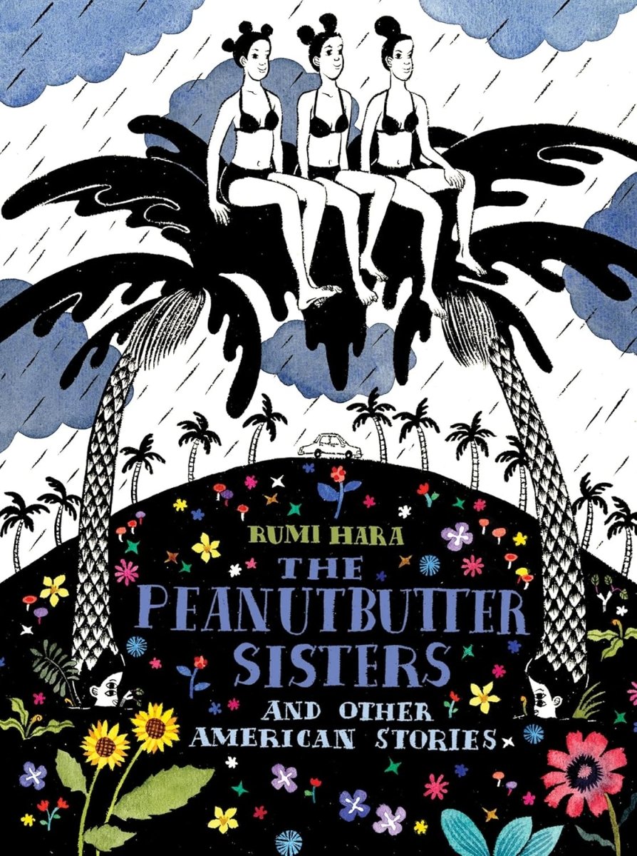 Peanutbutter Sisters And Other American Stories by Rumi Hara TP - Walt's Comic Shop