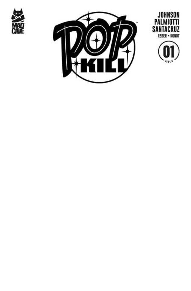 Pop Kill 1 (Of 4) 2nd Print Cover B Blank Variant (Mature) - Walt's Comic Shop