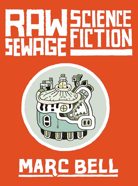 Raw Sewage Science Fiction HC - Walt's Comic Shop