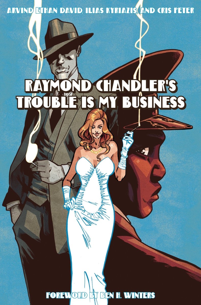 Raymond Chandler's Trouble Is My Business HC - Walt's Comic Shop