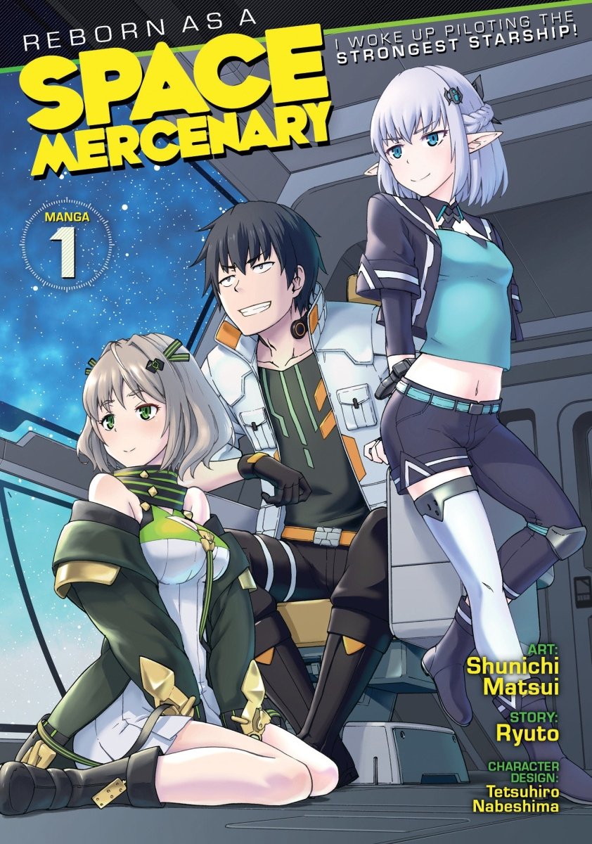 Reborn As A Space Mercenary: I Woke Up Piloting The Strongest Starship! (Manga) Vol. 1 - Walt's Comic Shop