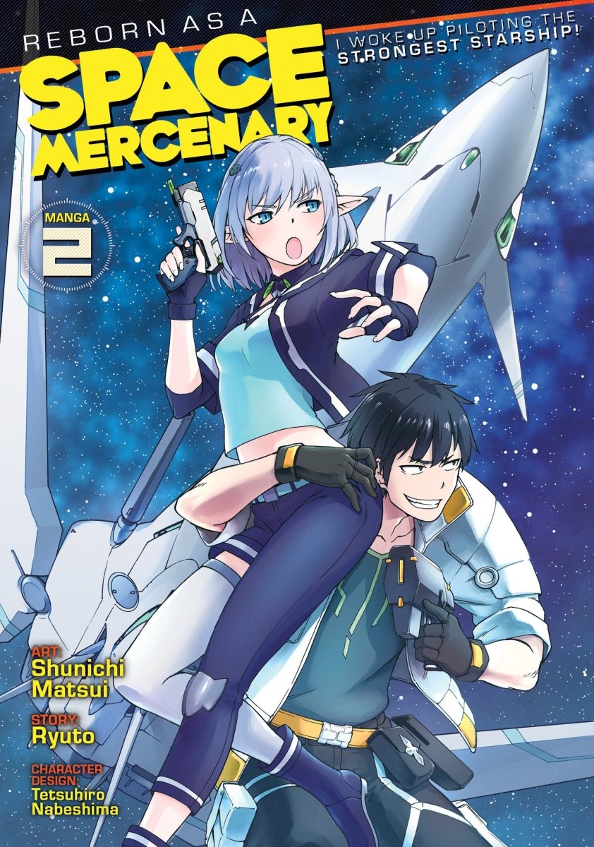 Reborn As A Space Mercenary: I Woke Up Piloting The Strongest Starship! (Manga) Vol. 2 - Walt's Comic Shop