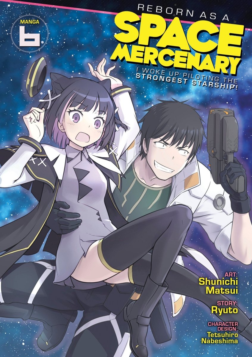 Reborn As A Space Mercenary: I Woke Up Piloting The Strongest Starship! (Manga) Vol. 6 - Walt's Comic Shop