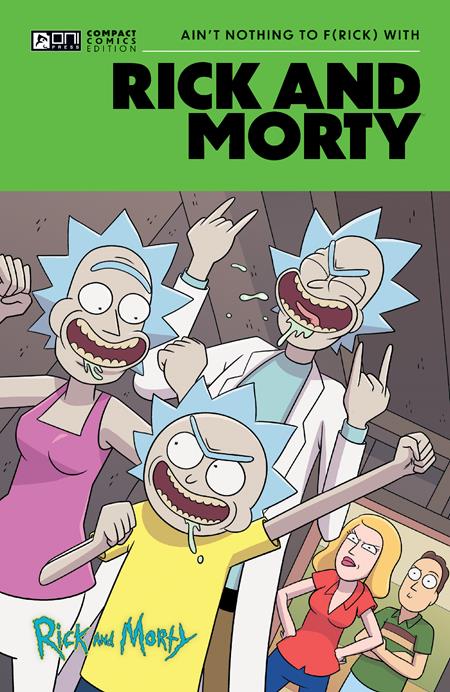 Rick And Morty Oni Compact Comics Edition TP Ain’t Nothing To Frick With - Walt's Comic Shop