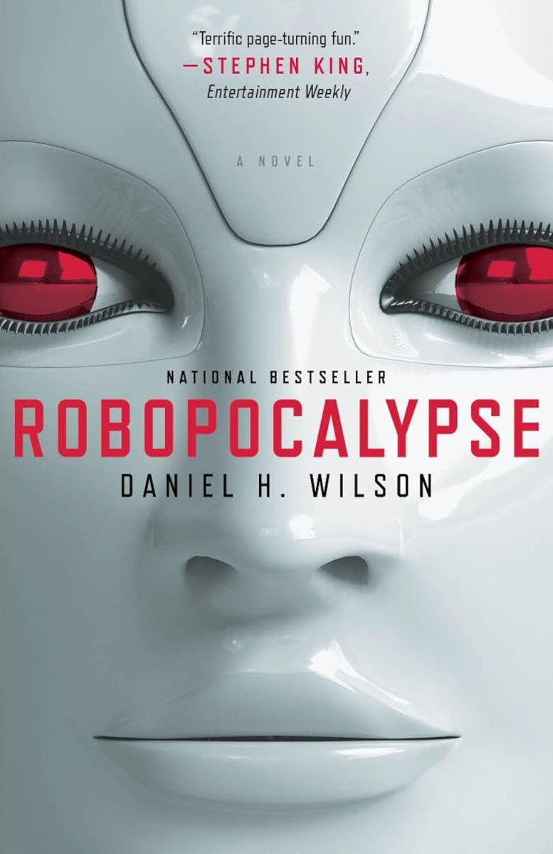 Robopocalypse by Daniel H. Wilson (Novel) - Walt's Comic Shop