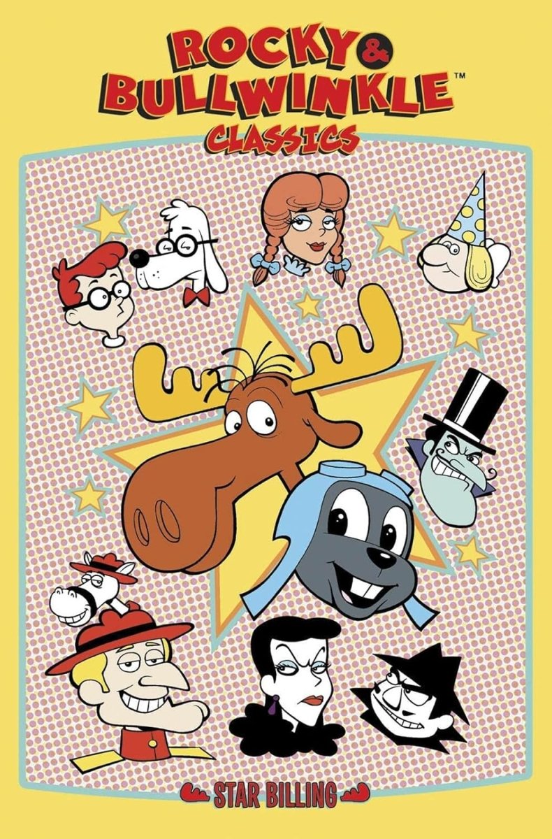 Rocky & Bullwinkle Classics Volume 1: Star Billing TP - Walt's Comic Shop