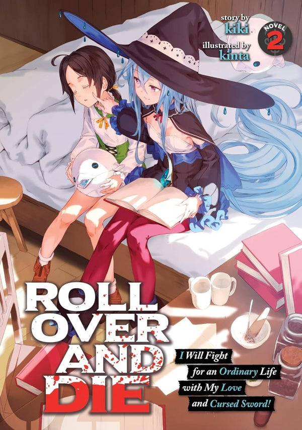 Roll Over And Die: I Will Fight For An Ordinary Life With My Love And Cursed Sword! (Light Novel) Vol. 2 - Walt's Comic Shop