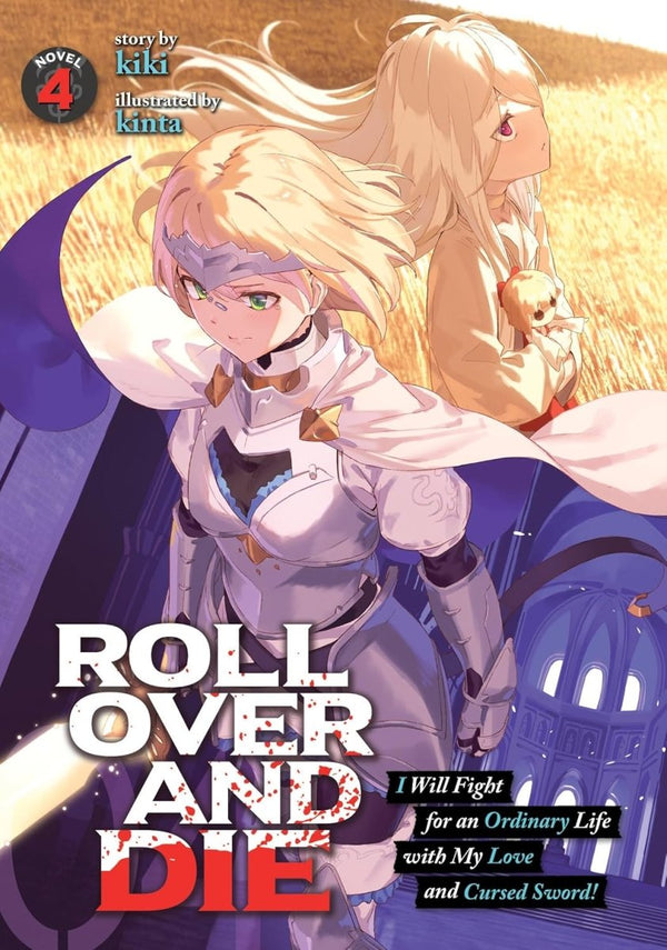 Roll Over And Die: I Will Fight For An Ordinary Life With My Love And Cursed Sword! (Light Novel) Vol. 4 - Walt's Comic Shop
