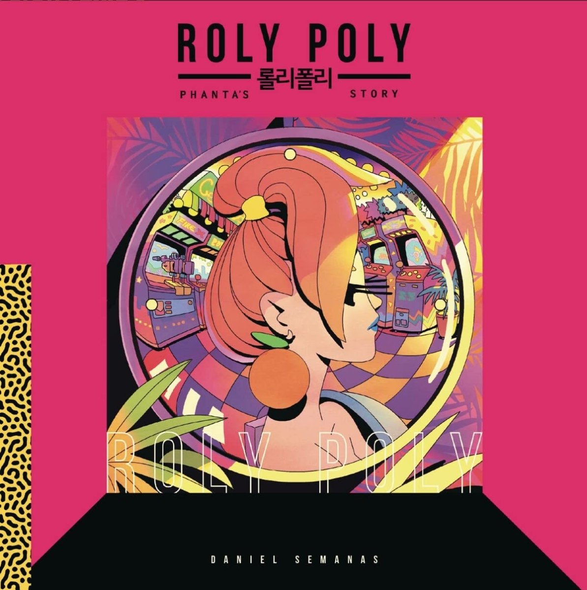 Roly Poly By Daniel Semanas HC - Walt's Comic Shop