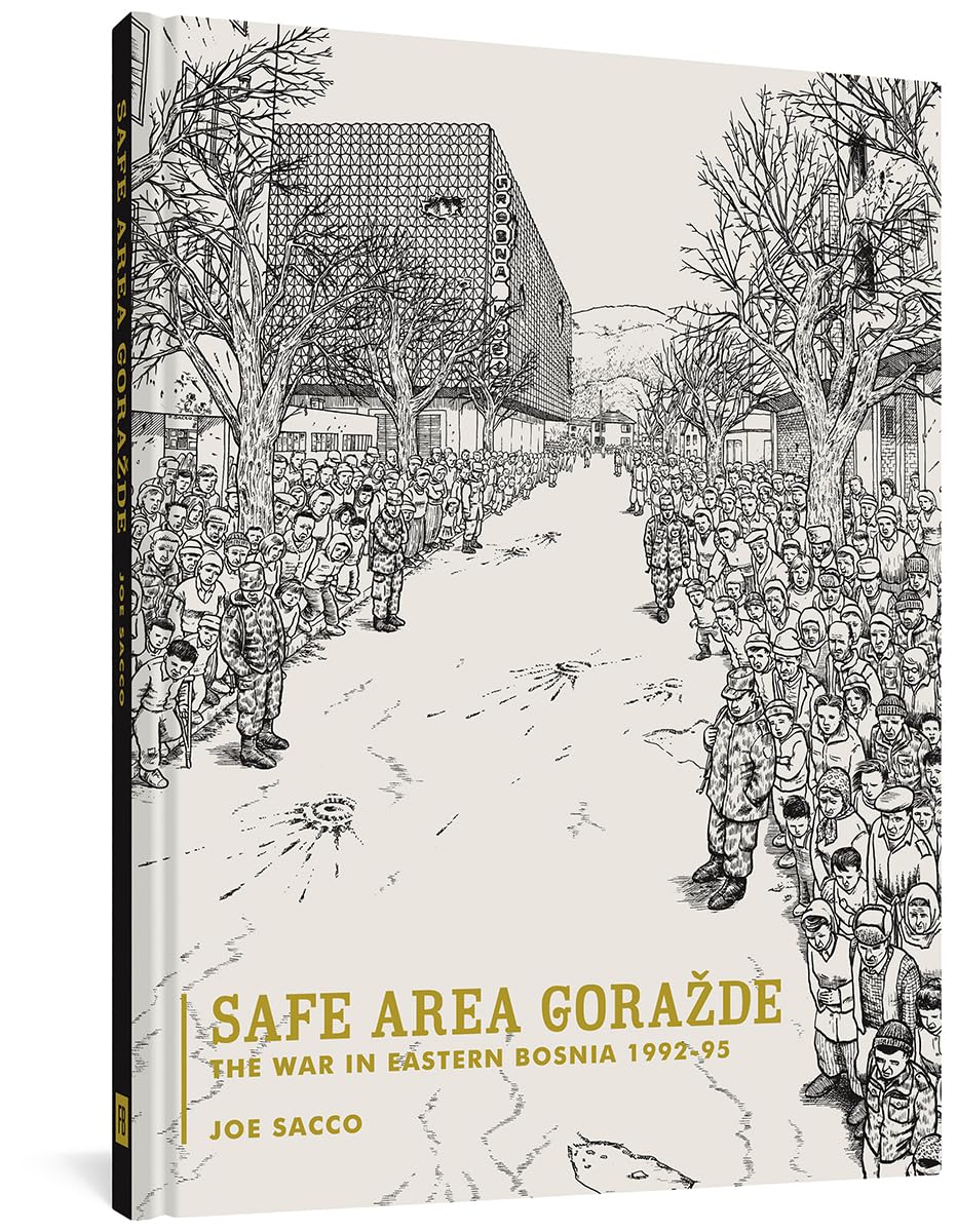 Safe Area Gorazde TP The War In Eastern Bosnia 1992 - 1995 by Joe Sacco - Walt's Comic Shop