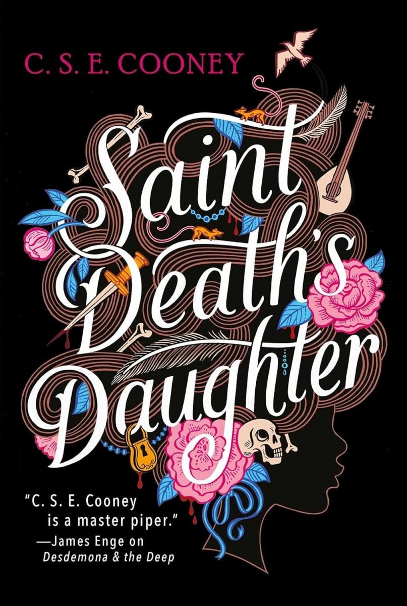 Saint Death's Daughter: 2023 World Fantasy Award Winner! by C. S. E. Cooney HC (Novel) - Walt's Comic Shop