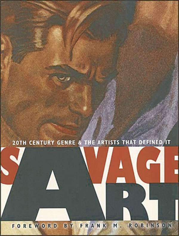 Savage Art: 20th Century Genre And The Artists That Defined It HC - Walt's Comic Shop