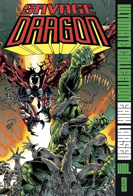Savage Dragon Ultimate Collection HC Vol 03 *PRE-ORDER* - Walt's Comic Shop