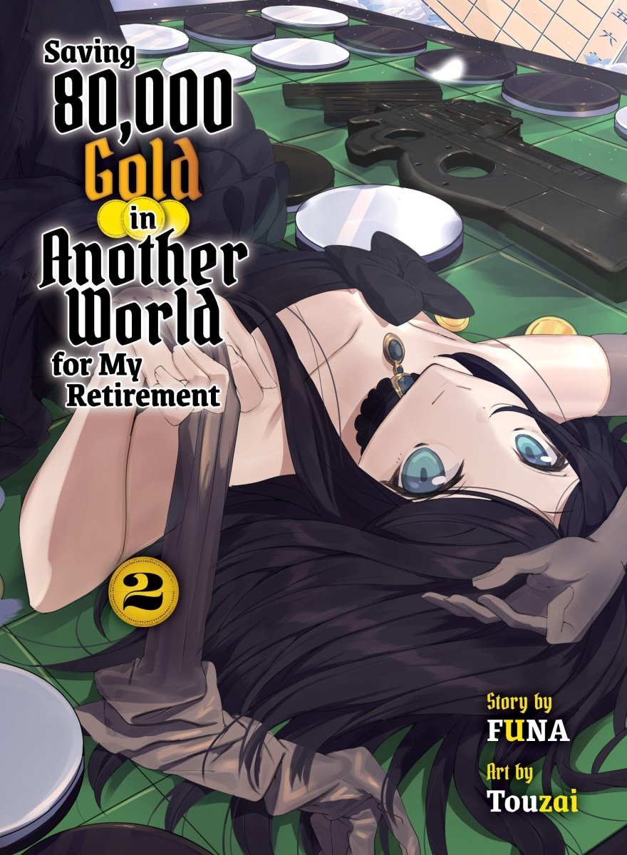 Saving 80,000 Gold In Another World For My Retirement 2 (Light Novel) - Walt's Comic Shop