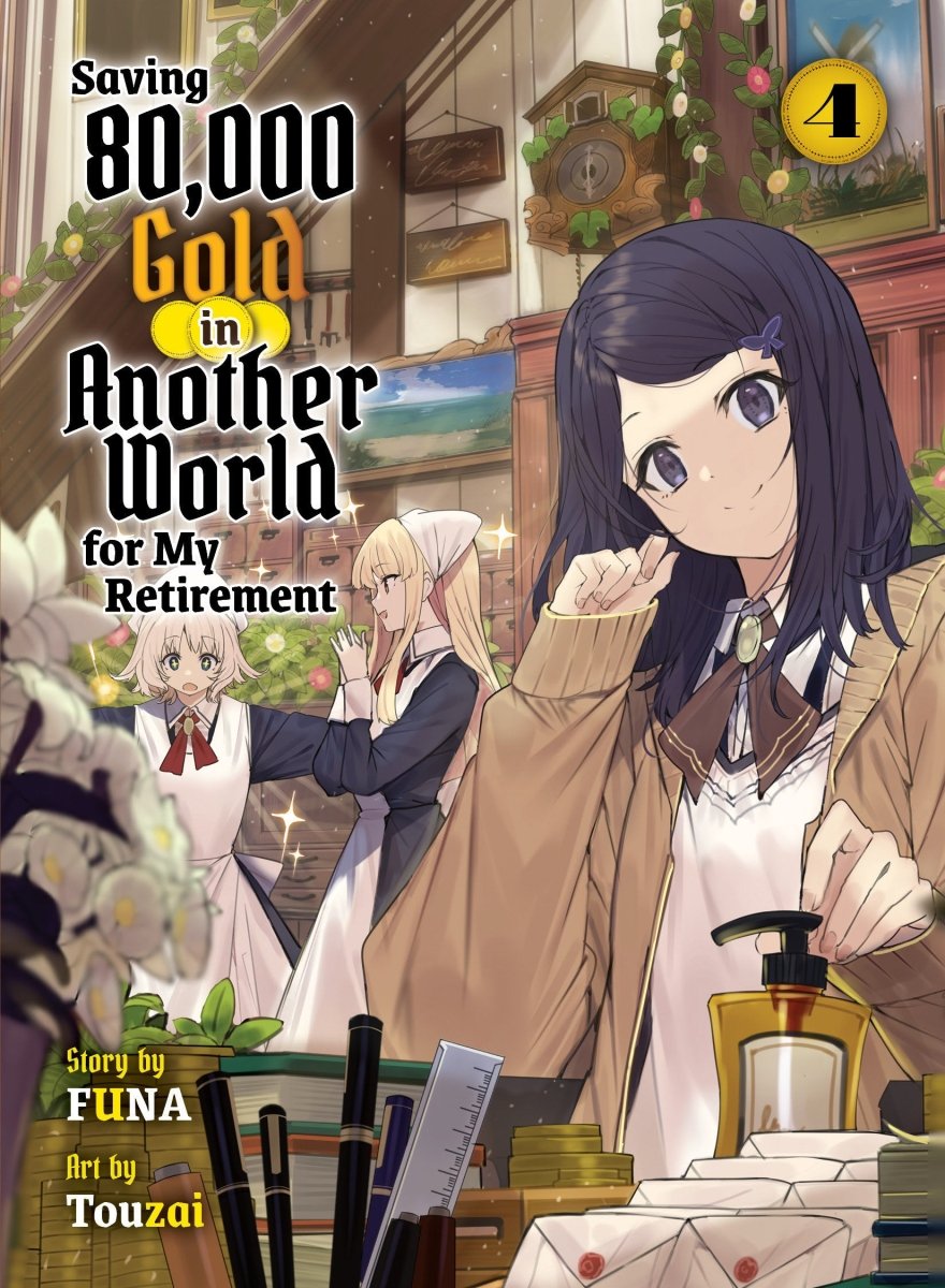 Saving 80,000 Gold In Another World For My Retirement 4 (Light Novel) - Walt's Comic Shop