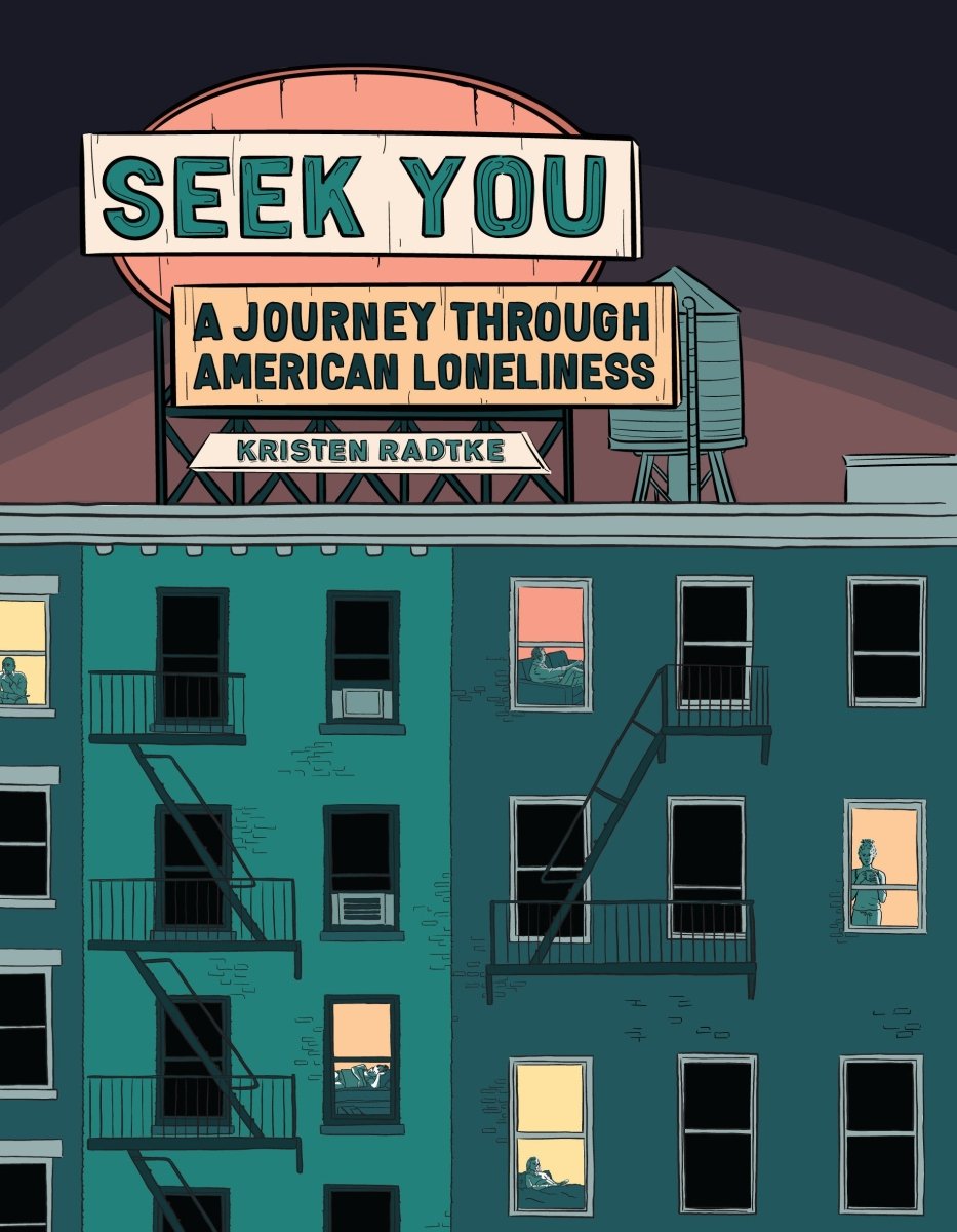 Seek You by Kristen Radtke HC - Walt's Comic Shop