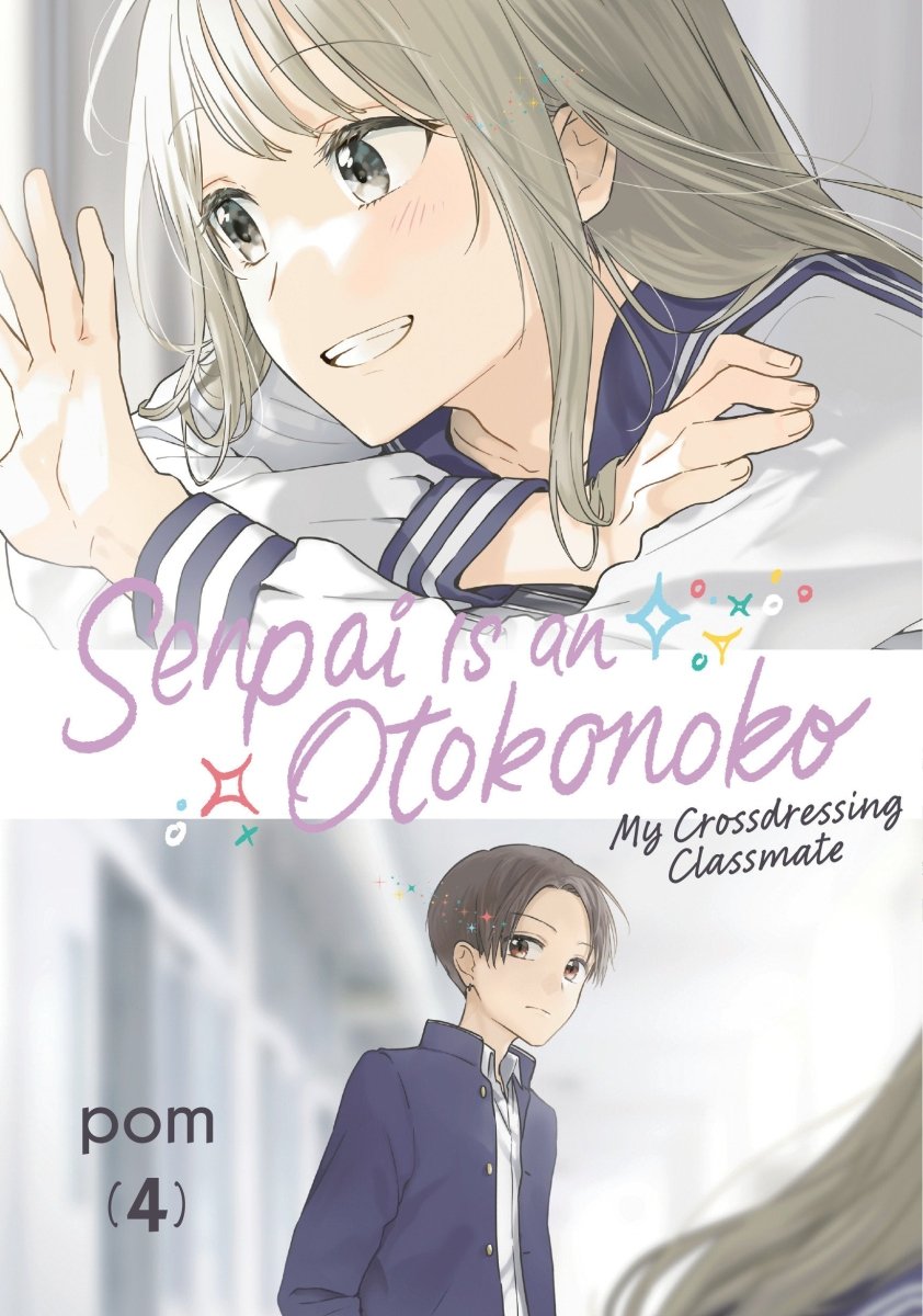 Senpai is an Otokonoko: My Crossdressing Classmate 4 - Walt's Comic Shop