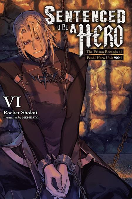 Sentenced To Be A Hero Light Novel Vol 06 *PRE-ORDER* - Walt's Comic Shop