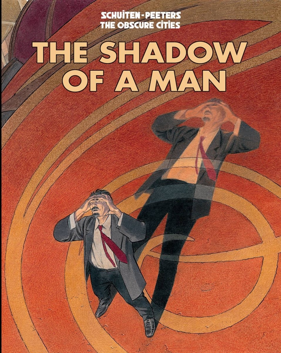 Shadow Of A Man by by Benoit Peeters & Francois Schuiten GN TP - Walt's Comic Shop