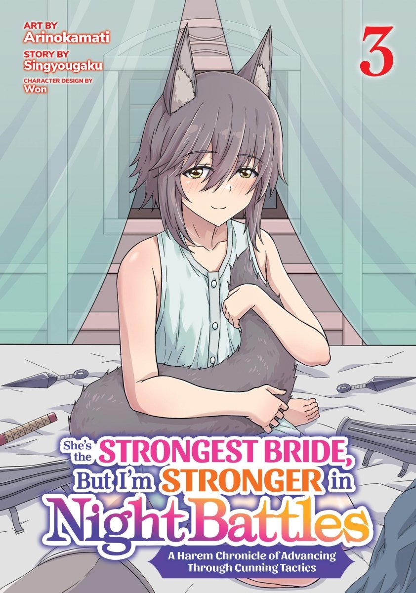 She's The Strongest Bride, But I'm Stronger In Night Battles: A Harem Chronicle Of Advancing Through Cunning Tactics (Manga) Vol. 3 - Walt's Comic Shop