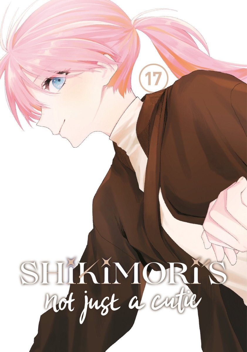 Shikimori's Not Just A Cutie 17 - Walt's Comic Shop