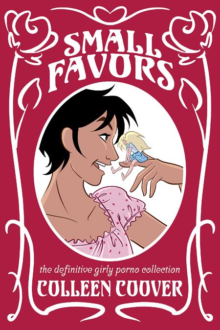 Small Favors TP The Definitive Girly Porno Collection New Edition *PRE - ORDER* - Walt's Comic Shop