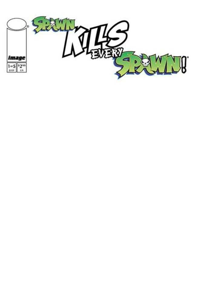 Spawn Kills Every Spawn #1 (Of 5) Cover C Blank Sketch Variant - Walt's Comic Shop