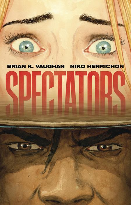 Spectators by Brian K Vaughan & Niko Henrichon HC *PRE-ORDER*