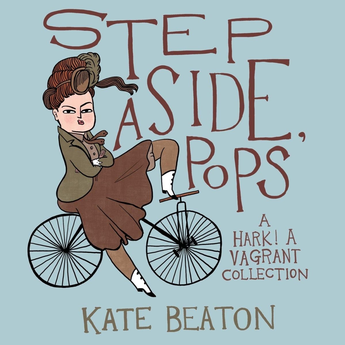 Step Aside Pops HC by Kate Beaton - Walt's Comic Shop