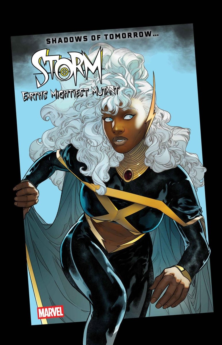 Storm: Earth's Mightiest Mutant 3 - Walt's Comic Shop