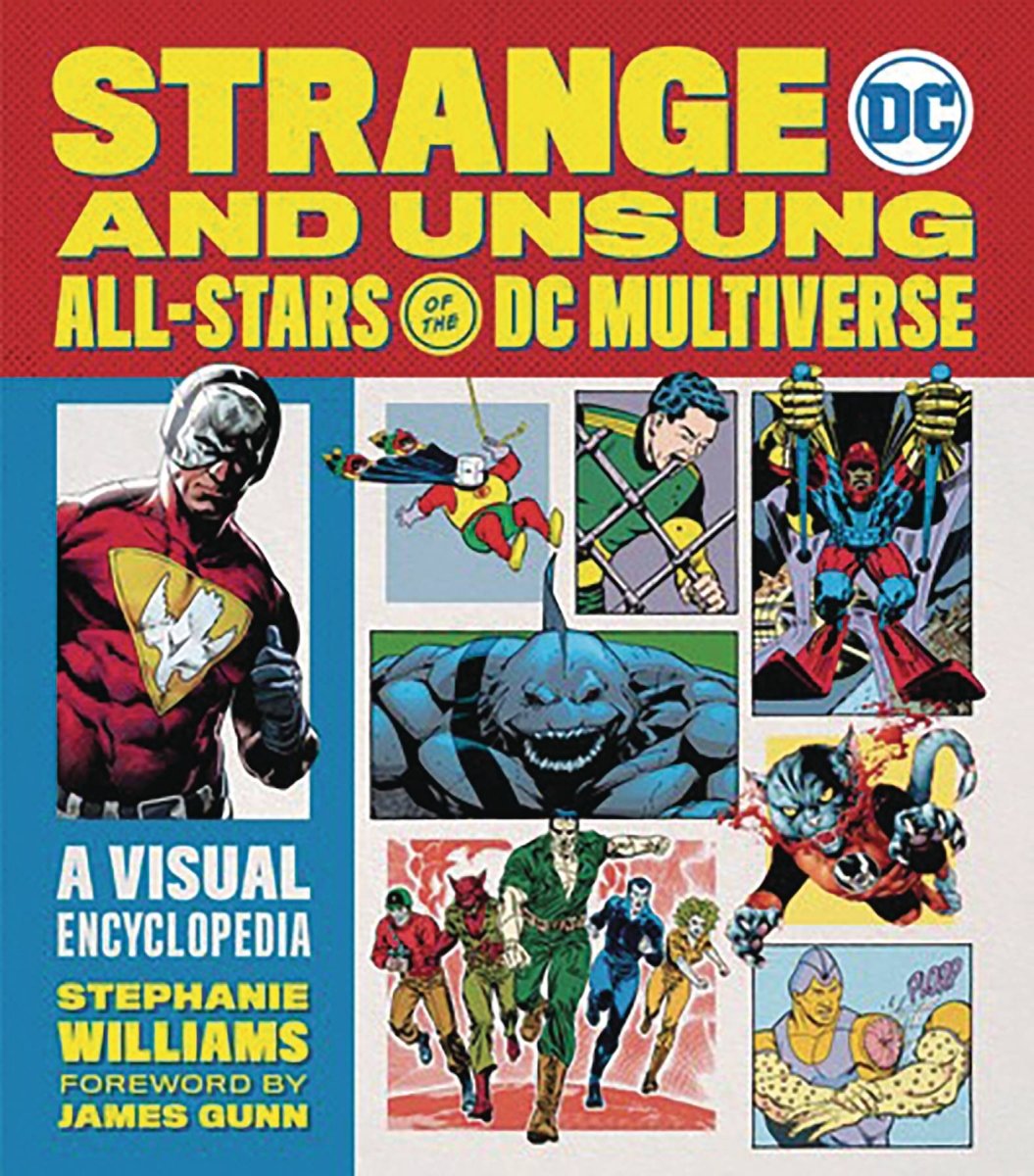 Strange And Unsung All-Stars Of The DC Multiverse: A Visual Encyclopedia - Walt's Comic Shop