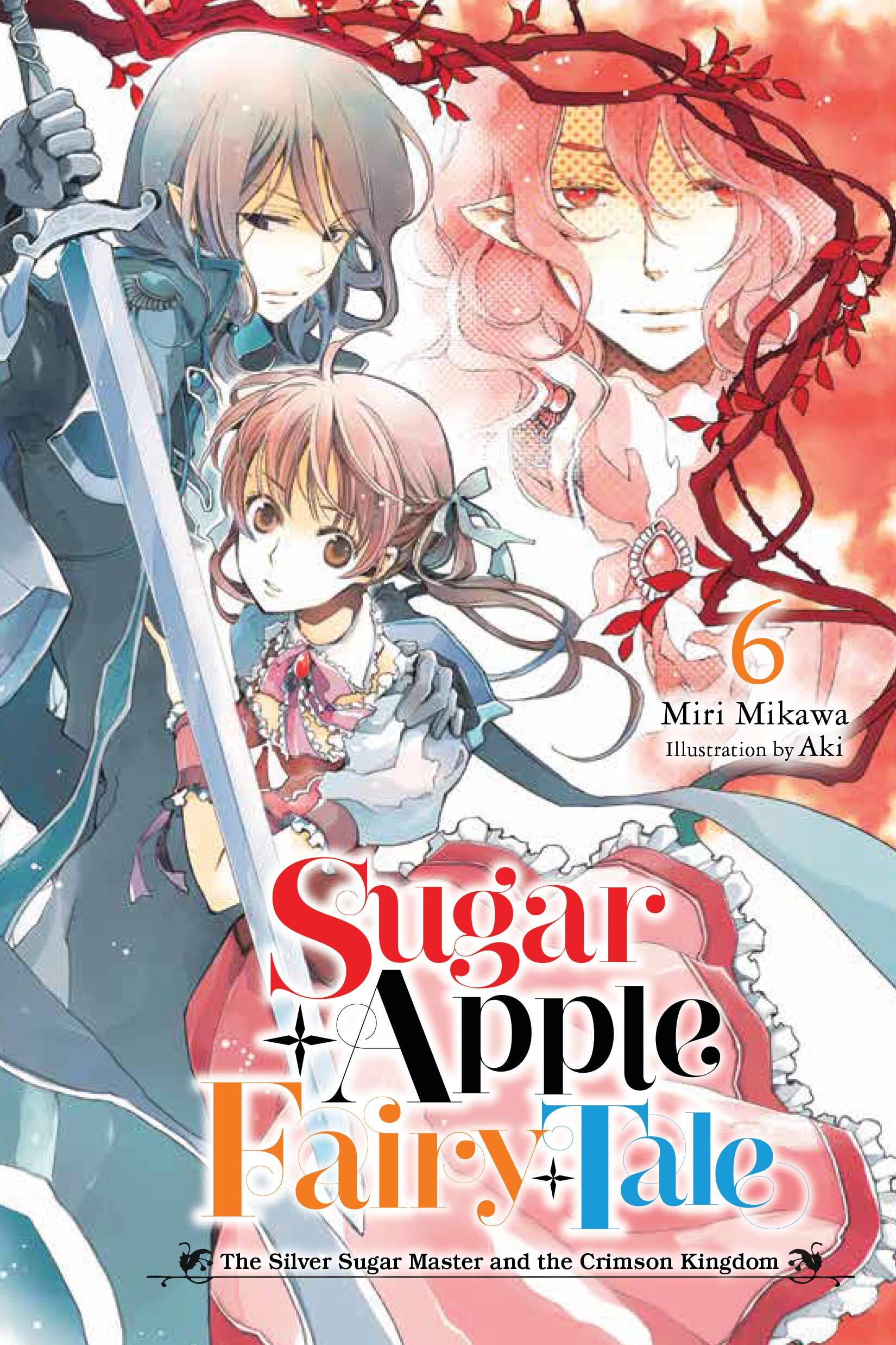 Sugar Apple Fairy Tale Vol 6 (Light Novel)