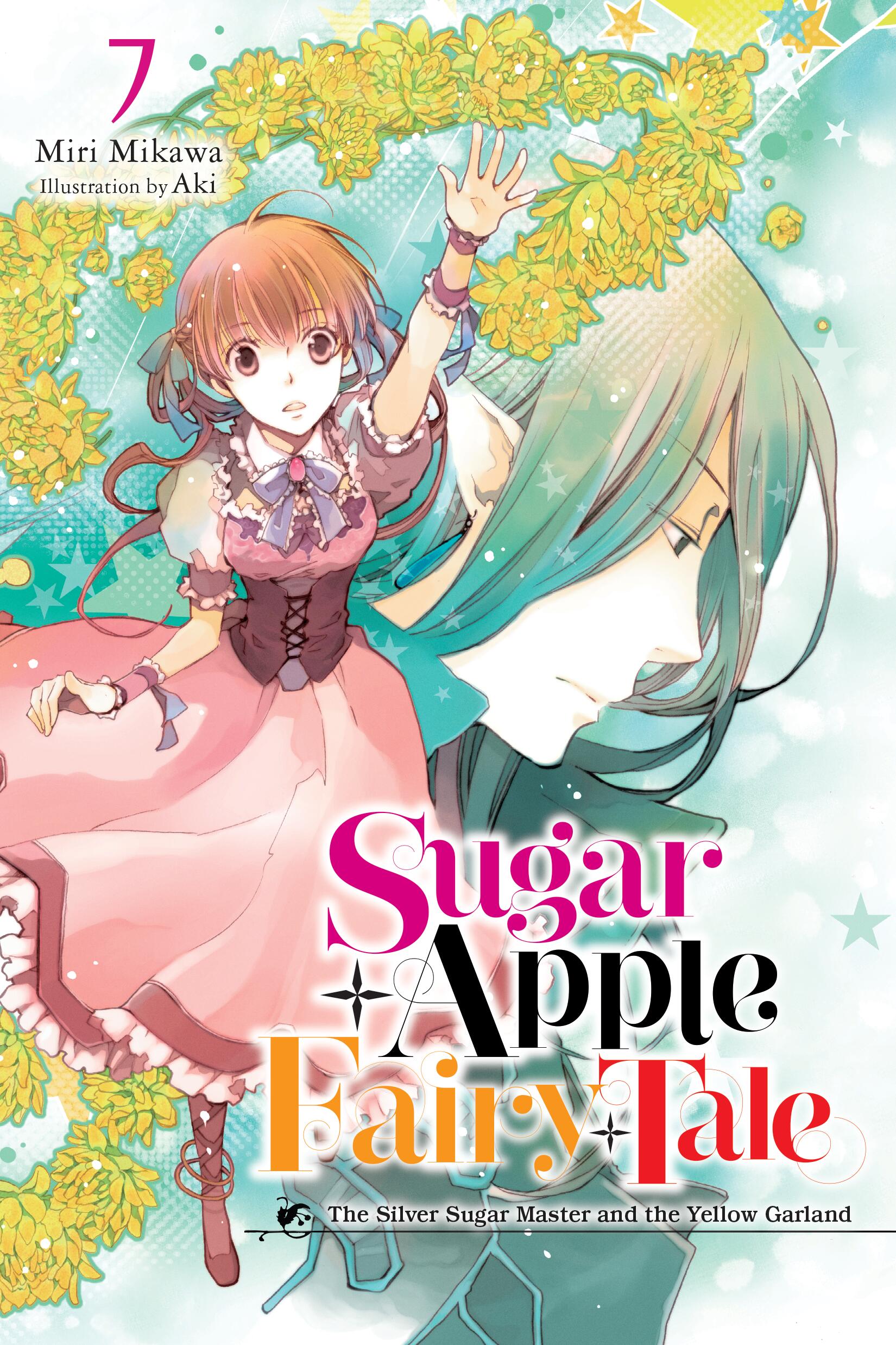 Sugar Apple Fairy Tale Vol 7 (Light Novel)