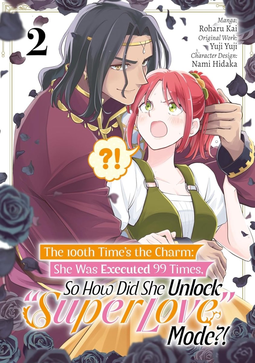 The 100th Time’s The Charm: She Was Executed 99 Times, So How Did She Unlock “Super Love” Mode?! Vol 02 *PRE - ORDER* - Walt's Comic Shop