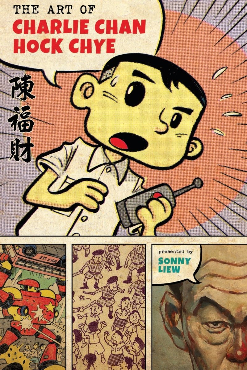 The Art Of Charlie Chan Hock Chye by Sonny Liew HC - Walt's Comic Shop